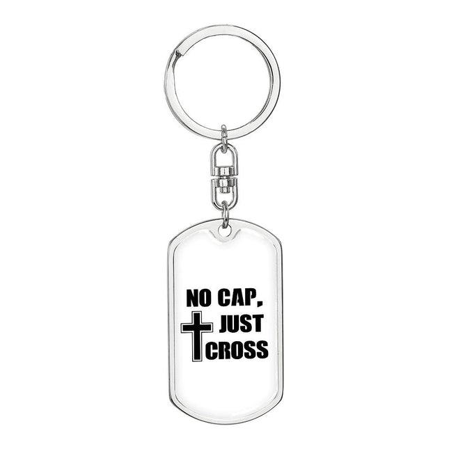 No Cap Just Cross | Trendy Christian Dog Tag Keychain | Gift for Her