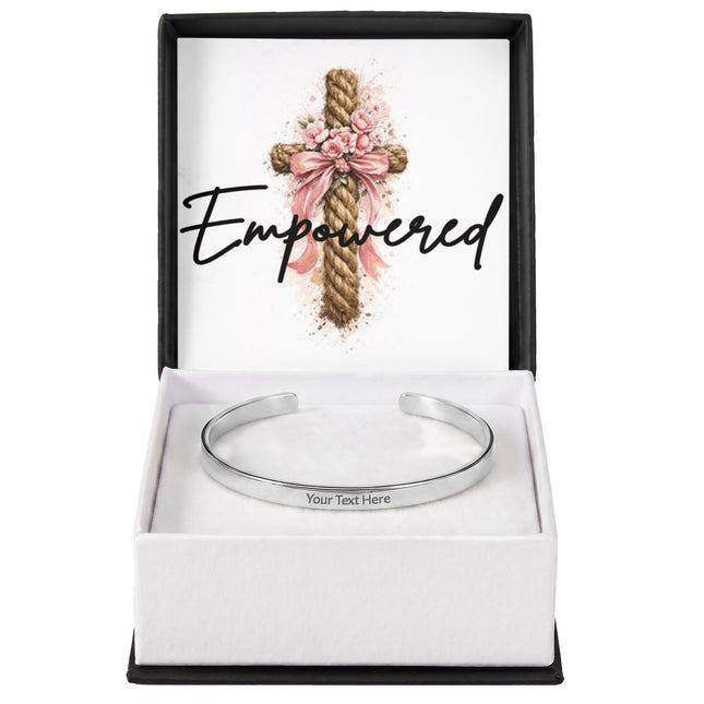 Empowered | Christian Engraved Cuff Bracelet | Gift for Her
