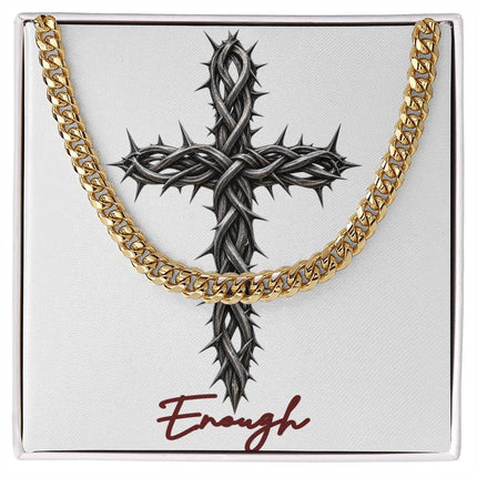 Enough Cross With Vine | Christian Cuban Link Chain Necklace | His Word