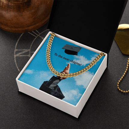 To The Next Chapter! - Cuban Link Chain - Graduation Gifts