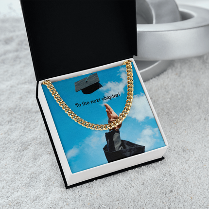To The Next Chapter! - Cuban Link Chain - Graduation Gifts