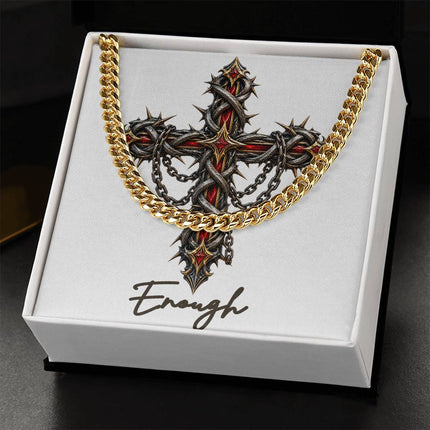 Enough Cross Crown of Thorns | Christian Cuban Link Chain Necklace | His Word