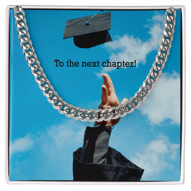 To The Next Chapter! - Cuban Link Chain - Graduation Gifts