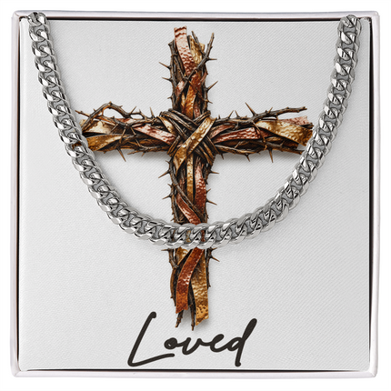 Loved Cross and Thorns | Christian Cuban Link Chain Necklace | His Word