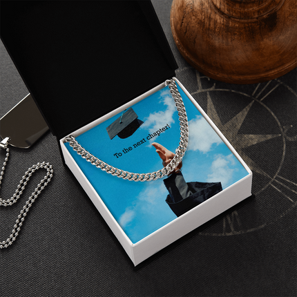 To The Next Chapter! - Cuban Link Chain - Graduation Gifts