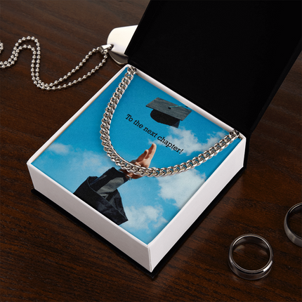 To The Next Chapter! - Cuban Link Chain - Graduation Gifts