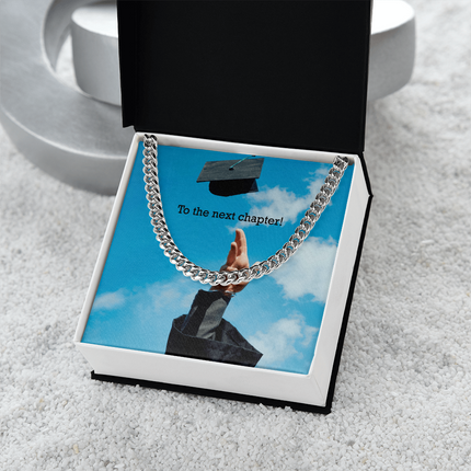 To The Next Chapter! - Cuban Link Chain - Graduation Gifts