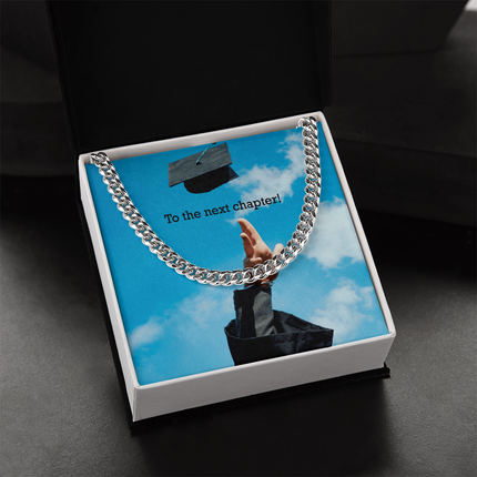 To The Next Chapter! - Cuban Link Chain - Graduation Gifts