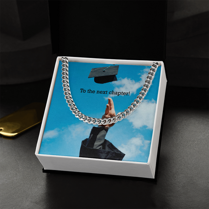 To The Next Chapter! - Cuban Link Chain - Graduation Gifts