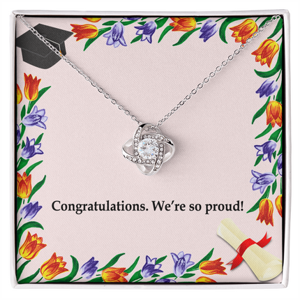 Congratulations We’re So Proud Love Knot Necklace | Graduation Gift