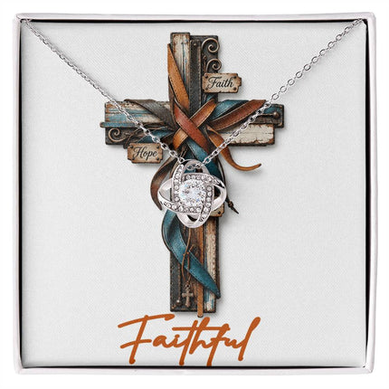Faithful Cross Faith Hope | Christian Love Knot Necklace | Her Word