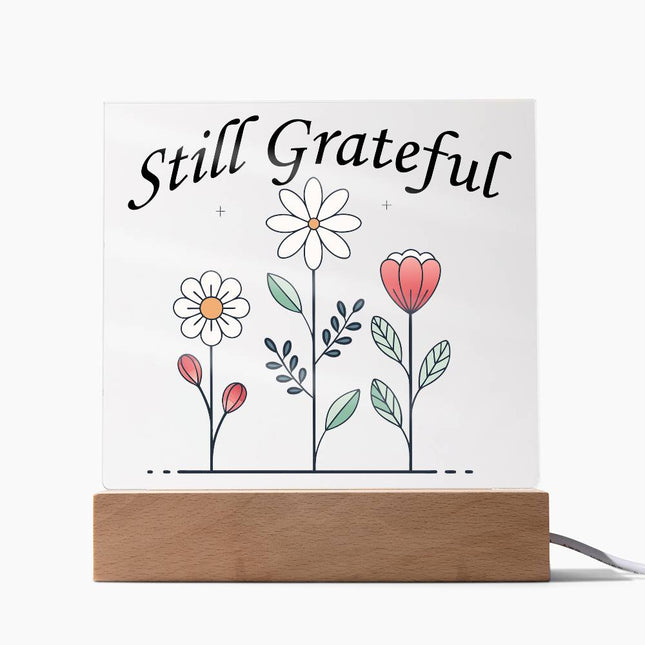 Still Grateful Desktop Acrylic Plaque | Clear