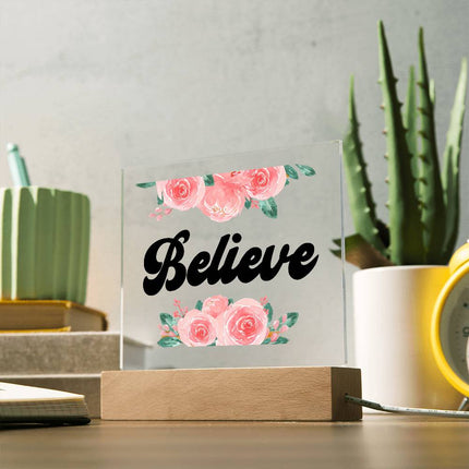 Believe acrylic square plaque with pink watercolor roses on LED wood base – encouragement decor sign