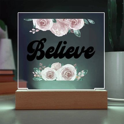 Believe Acrylic Plaque | Pink Roses | Clear