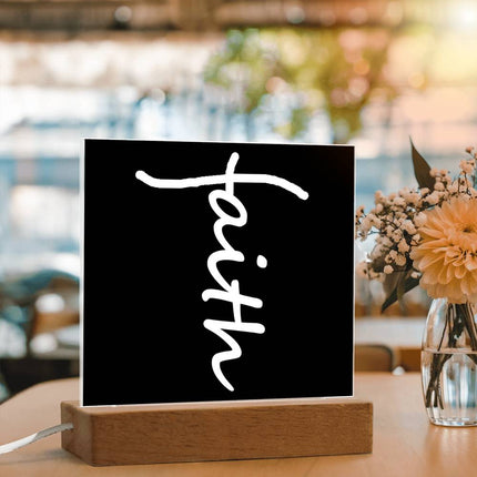 Black faith acrylic square plaque with white script on LED wood base – Christian decor sign