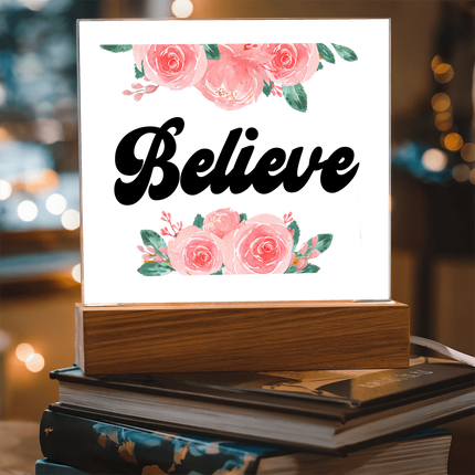 Believe Acrylic Plaque | Pink Roses | Clear