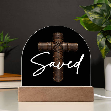 Saved Cross LED Acrylic Dome Plaque – Christian Gift for Men