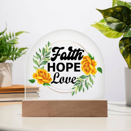 Faith Hope Love Acrylic Plaque |  LED Floral Décor