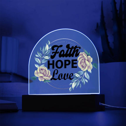 Faith Hope Love Acrylic Plaque |  LED Floral Décor