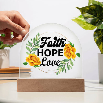 Faith Hope Love Acrylic Plaque |  LED Floral Décor