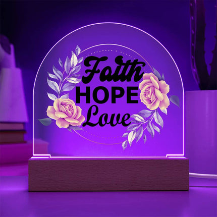 Faith Hope Love Acrylic Plaque |  LED Floral Décor