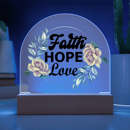 Faith Hope Love Acrylic Plaque |  LED Floral Décor