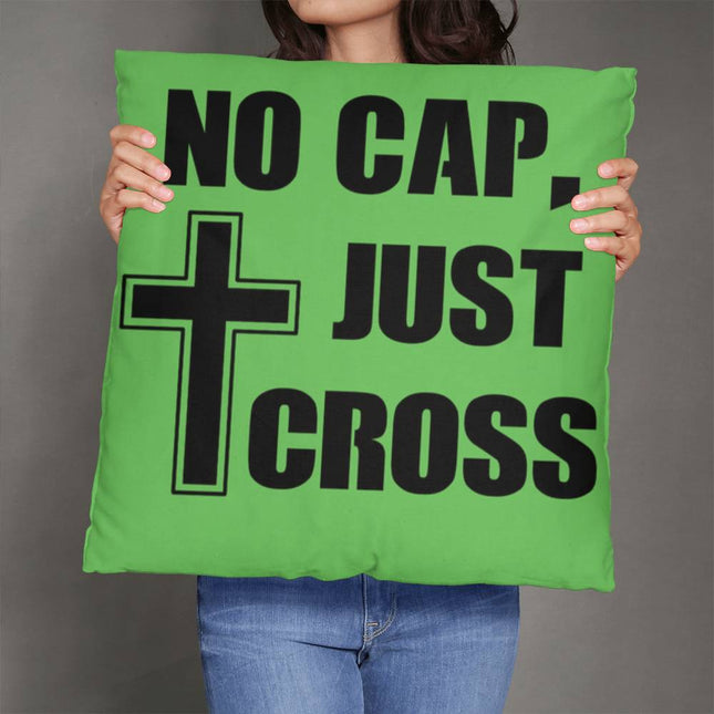 No Cap, Just Cross Classic Pillow – Christian Gift for Women