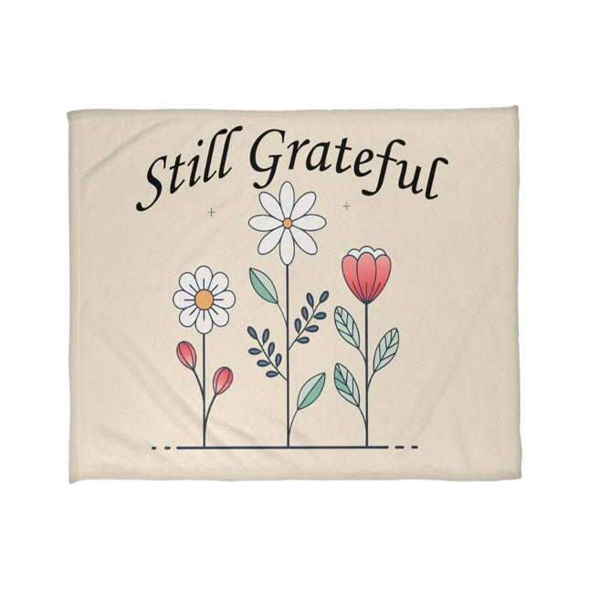 Still Grateful Fleece Blanket | Cozy Gratitude Throw Blanket