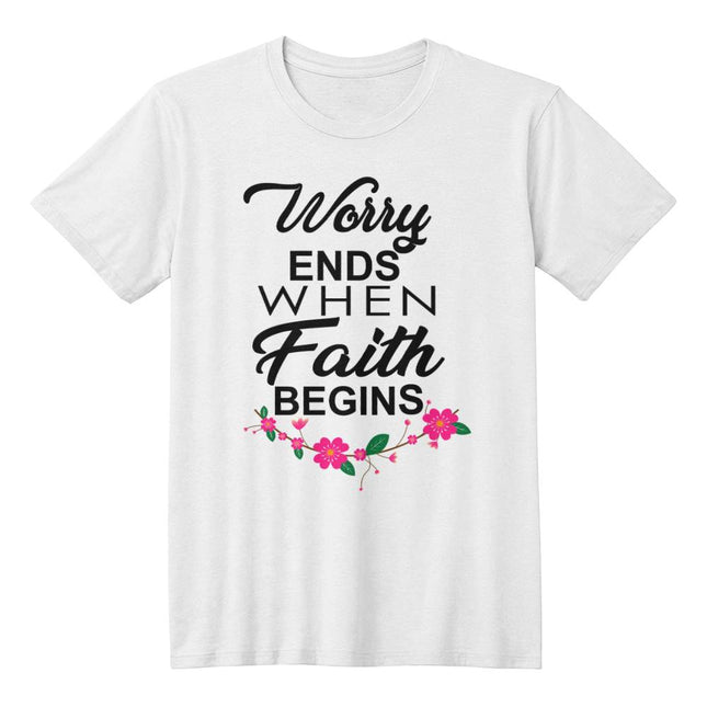 Worry Ends When Faith Begins | Christian Tee | Gift for Her
