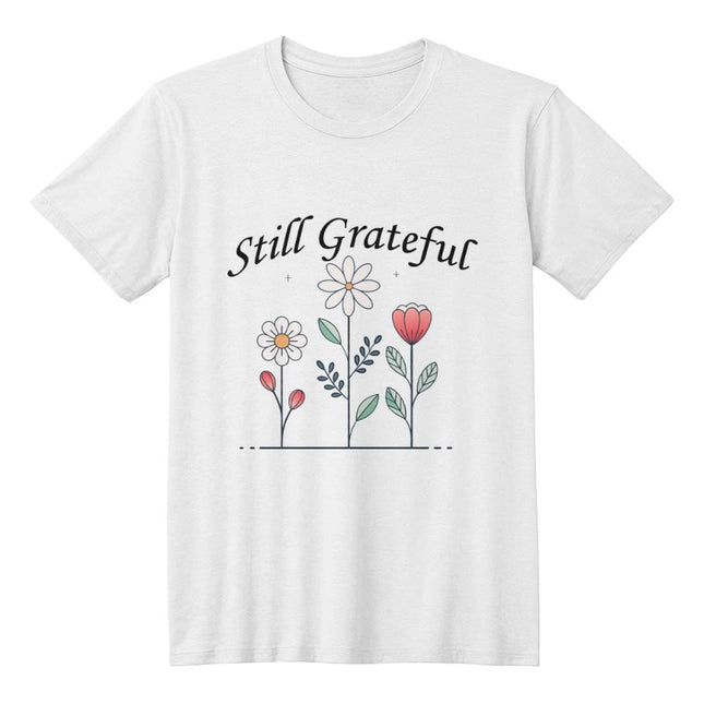 Still Grateful | Sweet Christian Tee | Gift for Her