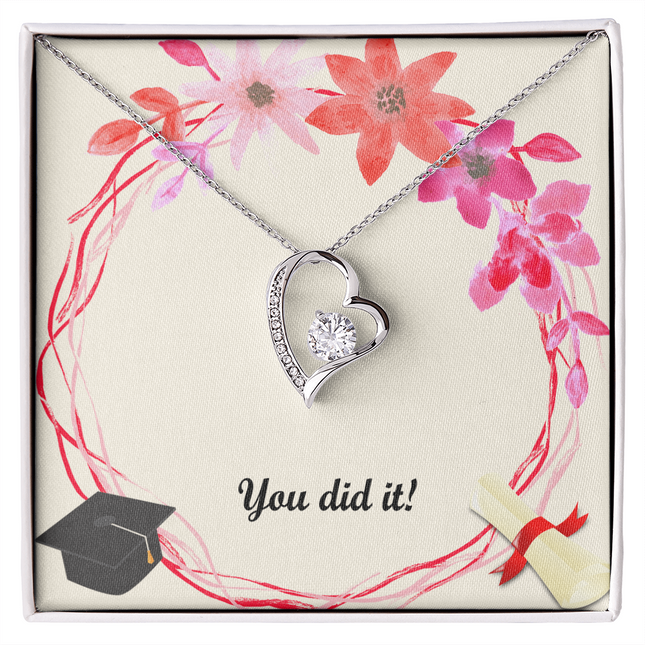 You Did It Forever Love Necklace | Graduation Gift