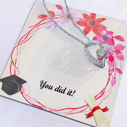 You Did It Forever Love Necklace | Graduation Gift