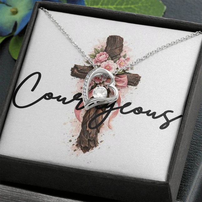 Courageous | Christian Forever Love Necklace | Gift for Her