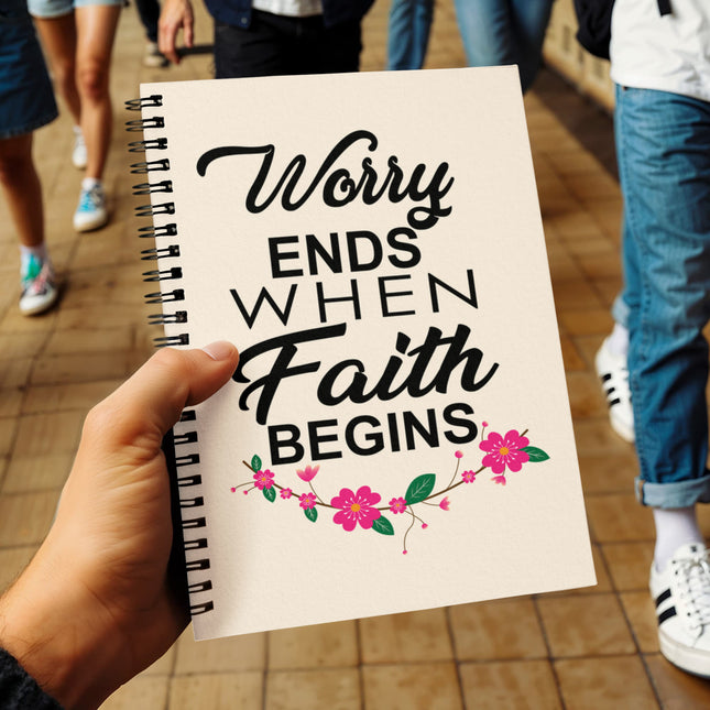 Christian Journal: Worry Ends When Faith Begins Spiral Notebook | Cream | 6x8
