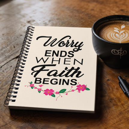 Christian Journal: Worry Ends When Faith Begins Spiral Notebook | Cream | 6x8