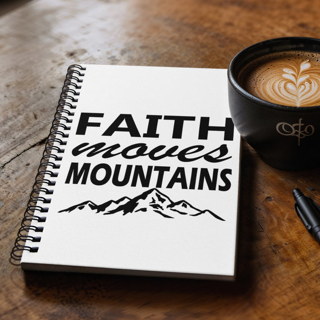 Christian Journal: Faith Moves Mountains Spiral Notebook | White | 6x8