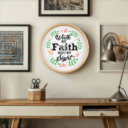 Walk by Faith Not by Sight Wood Frame Wall Clock | 10 Inch | Christian Decor