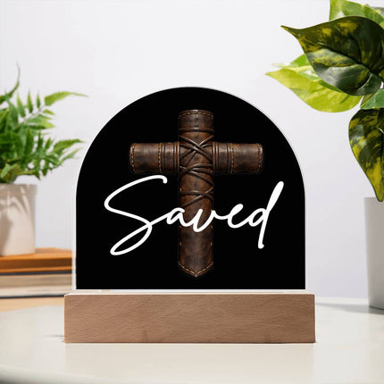 Saved Cross LED Acrylic Dome Plaque – Christian Gift for Men