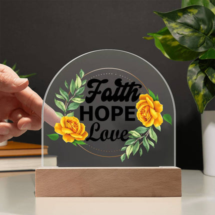 Faith Hope Love Acrylic Plaque |  LED Floral Décor