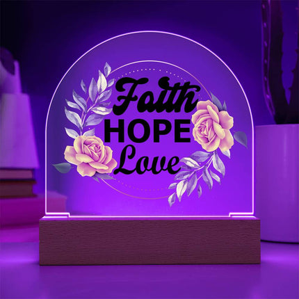 Faith Hope Love Acrylic Plaque |  LED Floral Décor