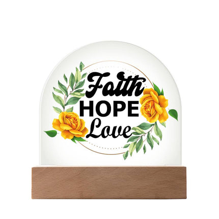Faith Hope Love Acrylic Plaque |  LED Floral Décor