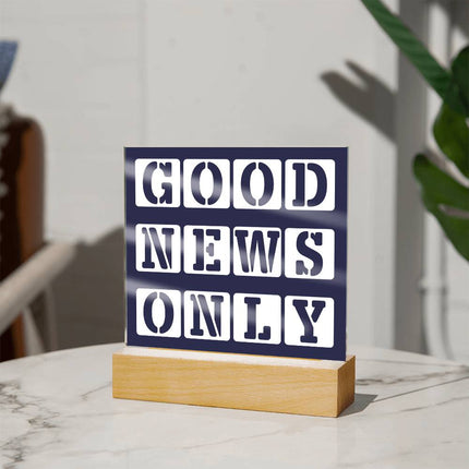Good News Only Acrylic Plaque | Stencil Block Text | Navy