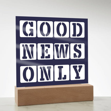 Good News Only Acrylic Plaque | Stencil Block Text | Navy
