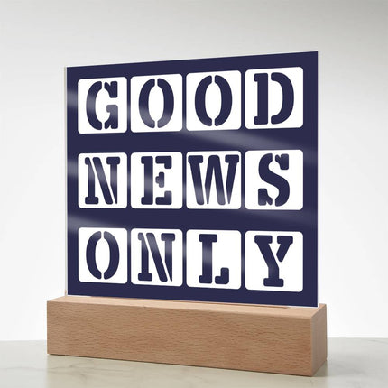 Good News Only Acrylic Plaque | Stencil Block Text | Navy