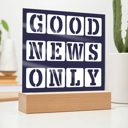 Good News Only Acrylic Plaque | Stencil Block Text | Navy