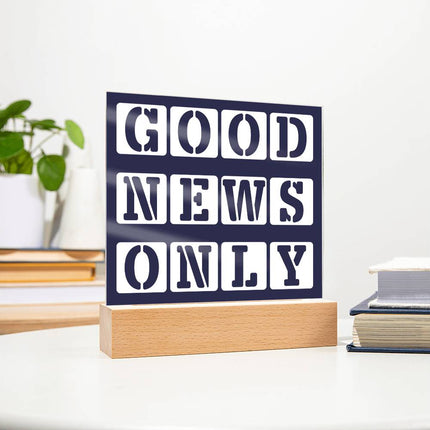 Good News Only Acrylic Plaque | Stencil Block Text | Navy