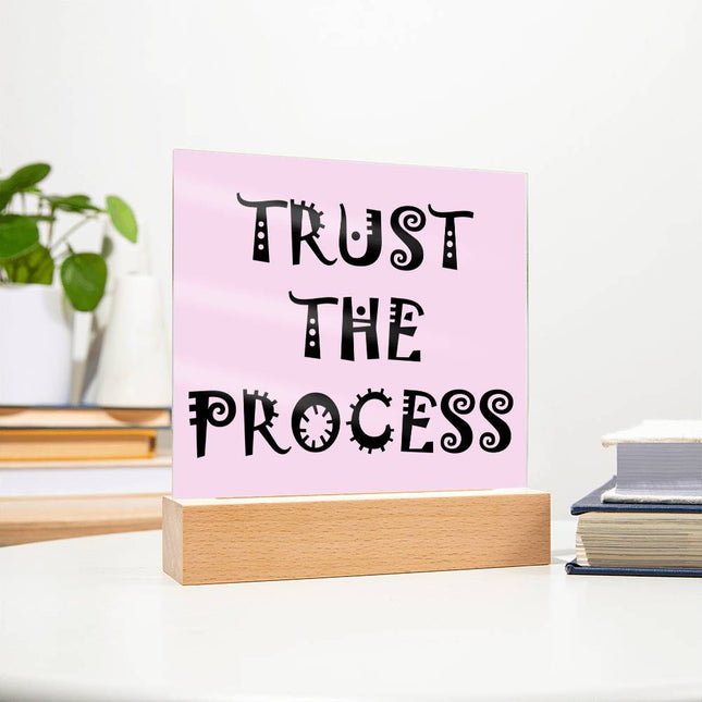 Trust The Process Acrylic Plaque | Decorative Text | Light Pink