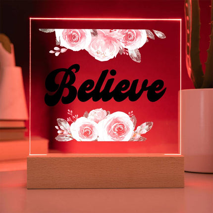Believe Acrylic Plaque | Pink Roses | Clear