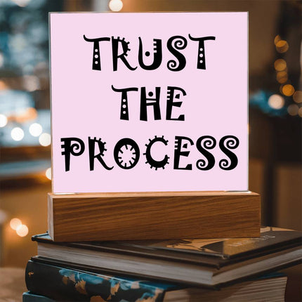 Trust The Process Acrylic Plaque | Decorative Text | Light Pink