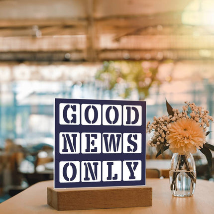 Good News Only Acrylic Plaque | Stencil Block Text | Navy